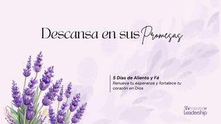 Descansa en Sus Promesas: 5 Días De Aliento Y Fe