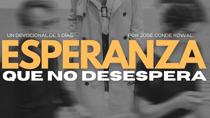 Esperanza Que No Desespera