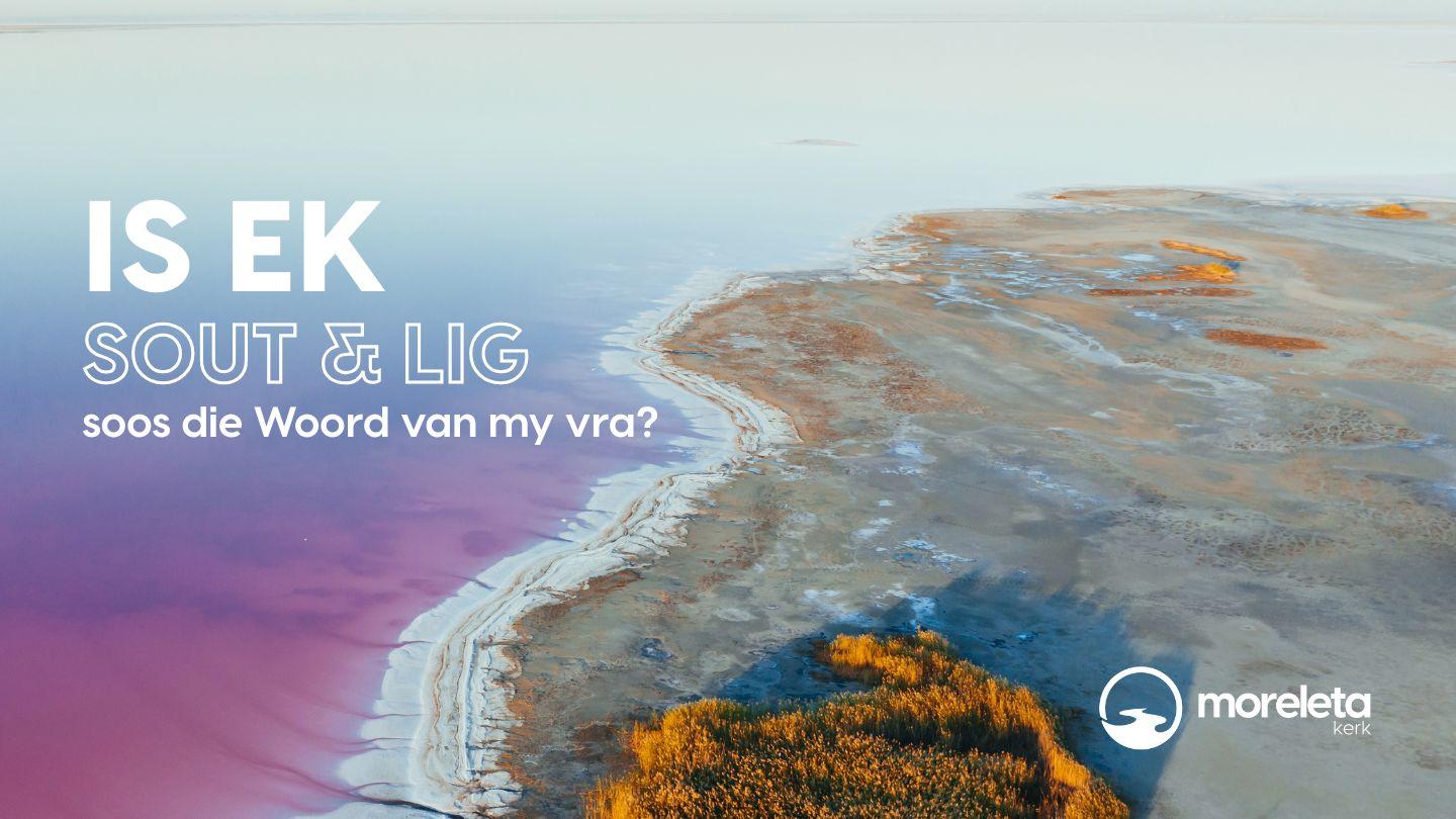 Is ek sout en lig soos die Woord van my vra? Matthew 5:13 Sa Ugud Apudyus