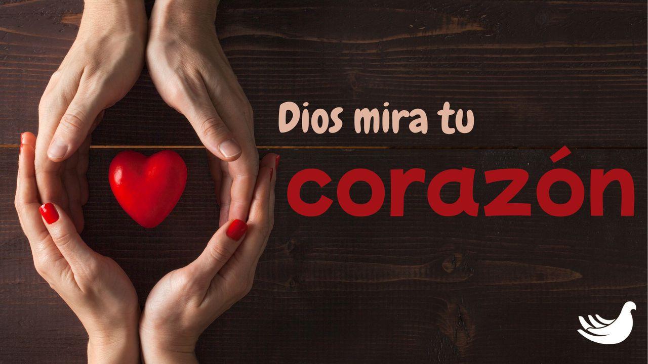 Dios Mira Tu Corazón