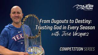 From Dugouts to Destiny: Trusting God in Every Season