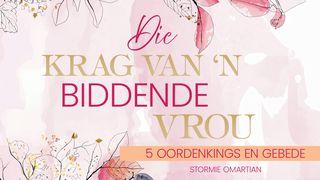 Die krag van ’n biddende vrou