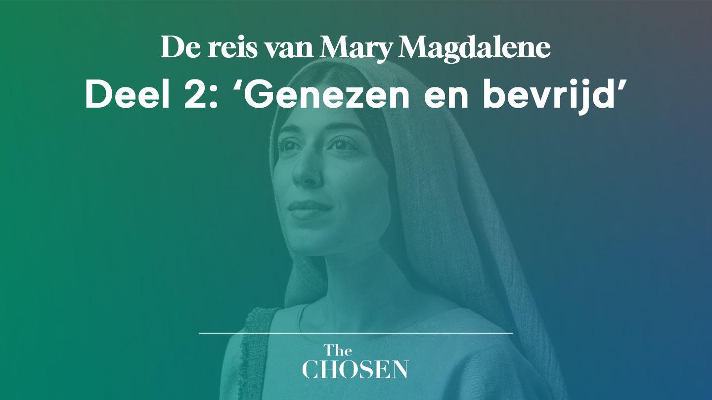 De reis van Mary Magdalene, Deel 2: 'Genezen en bevrijd' مرقس 8:5-9 مژده برای عصر جدید - ویرایش ۲۰۲۳