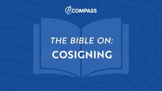 Financial Discipleship – the Bible on Cosigning