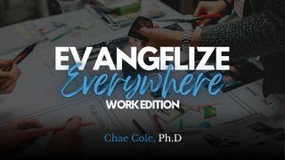 Evangelize Everywhere: Work Edition