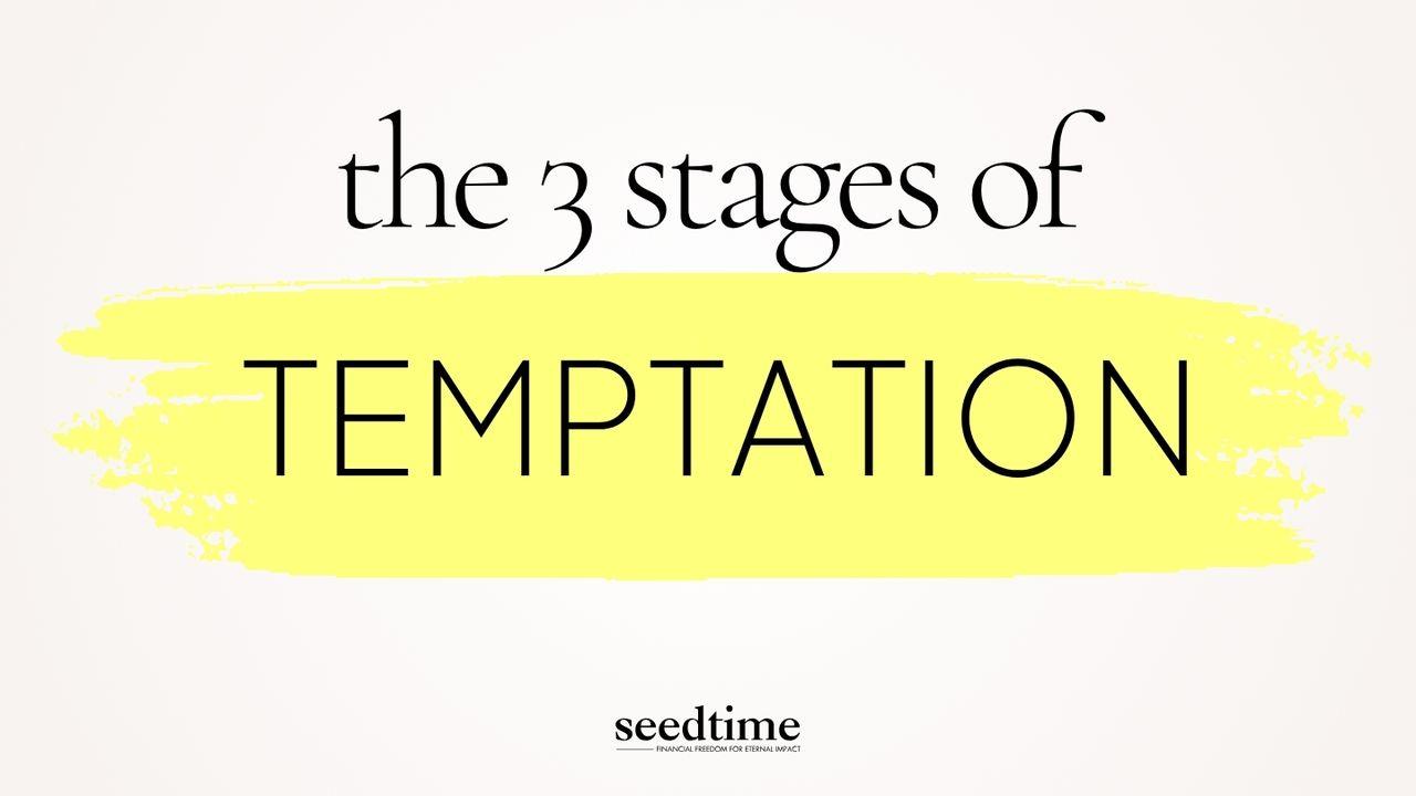 Temptation's 3 Stages: Where Most Christians Give Up
