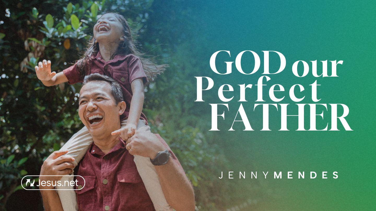 God Our Perfect Father