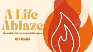 A Life Ablaze