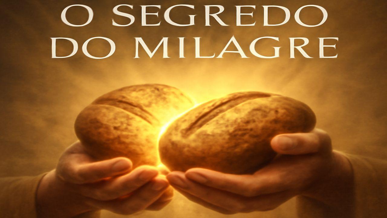 O Segredo do Milagre