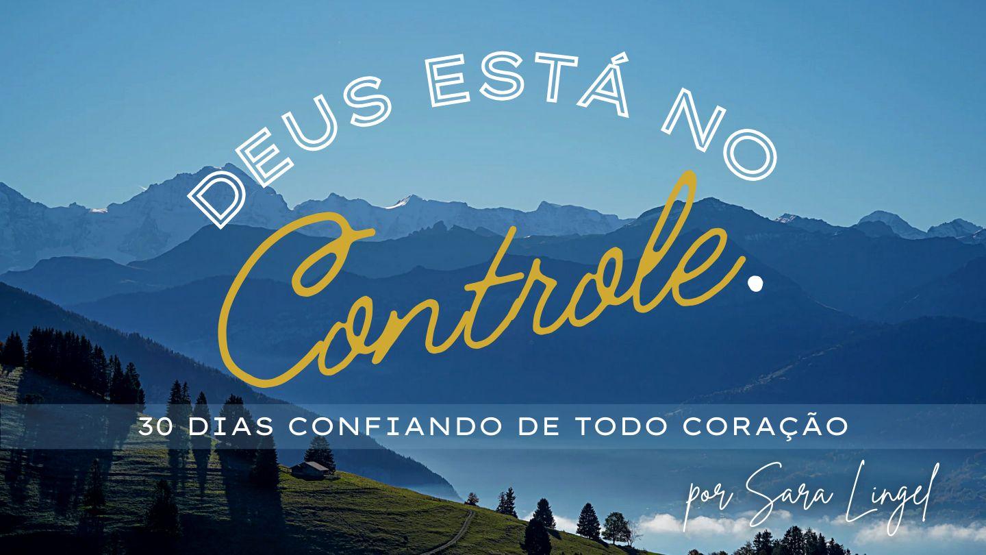 Deus está no Controle