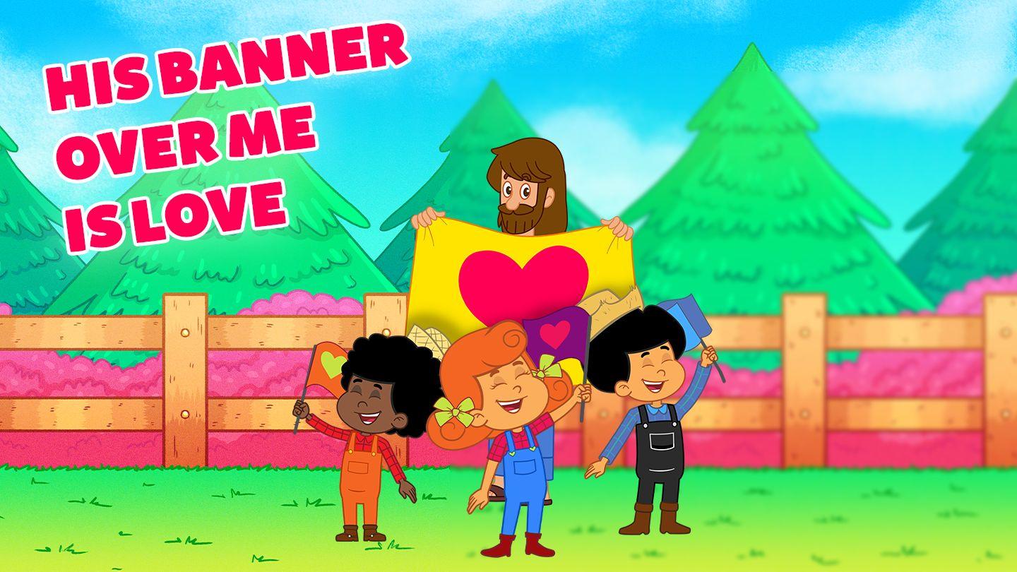 His Banner Over Me Is Love