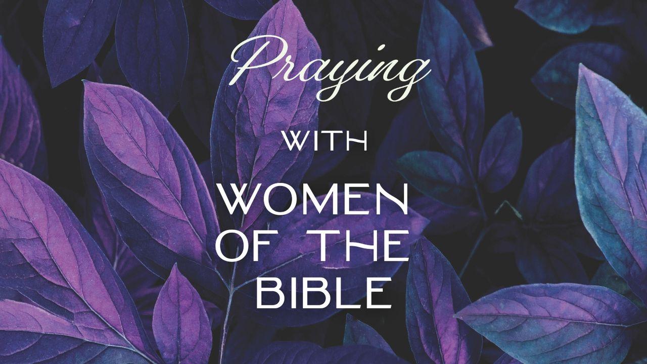 Praying With Women of the Bible