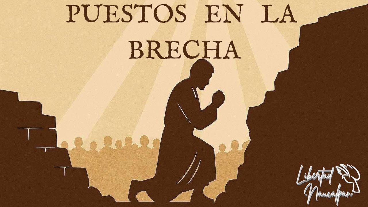 Puestos en La Brecha: El Llamado De Dios Para Su Iglesia