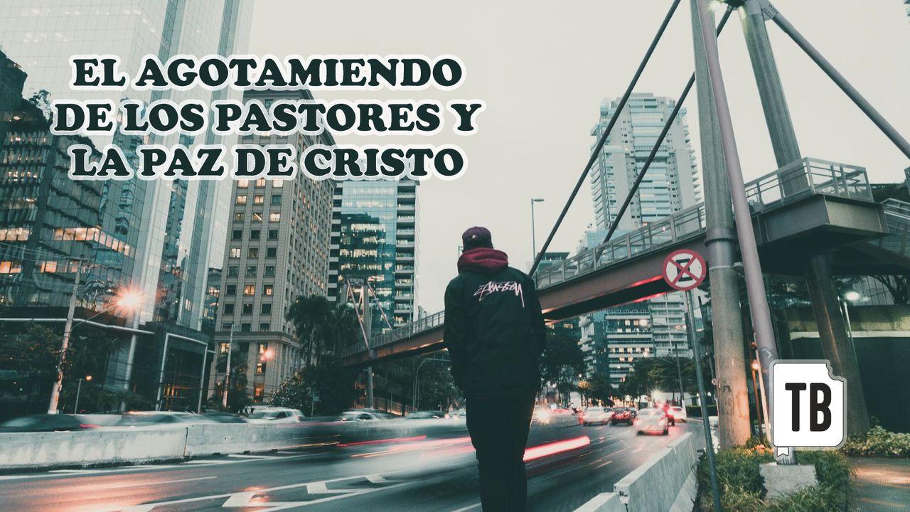 El Agotamiendo De Los Pastores Y La Paz De Cristo