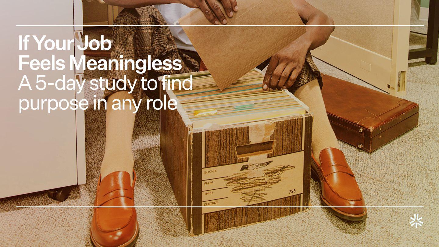 If Your Job Feels Meaningless