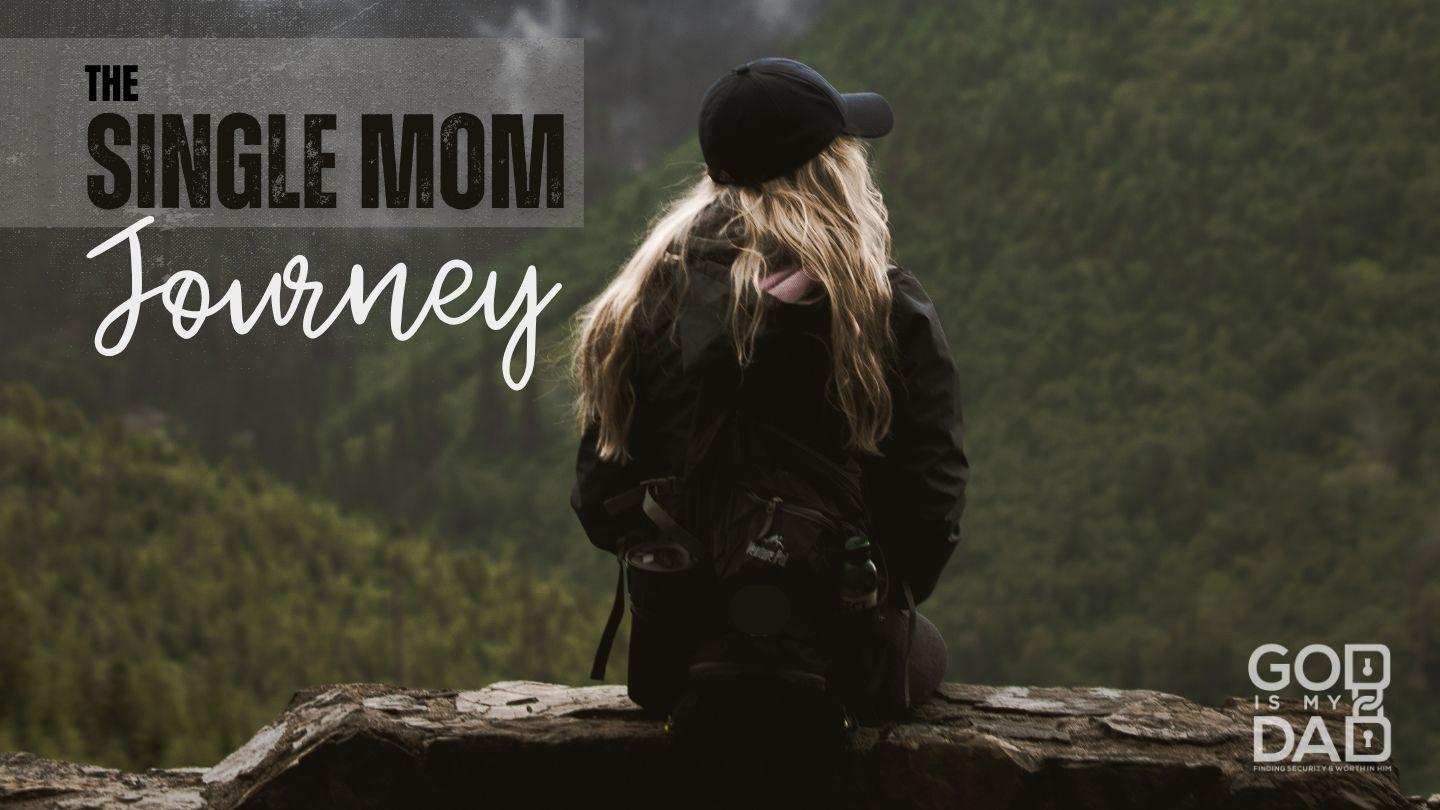 The Single Mom Journey