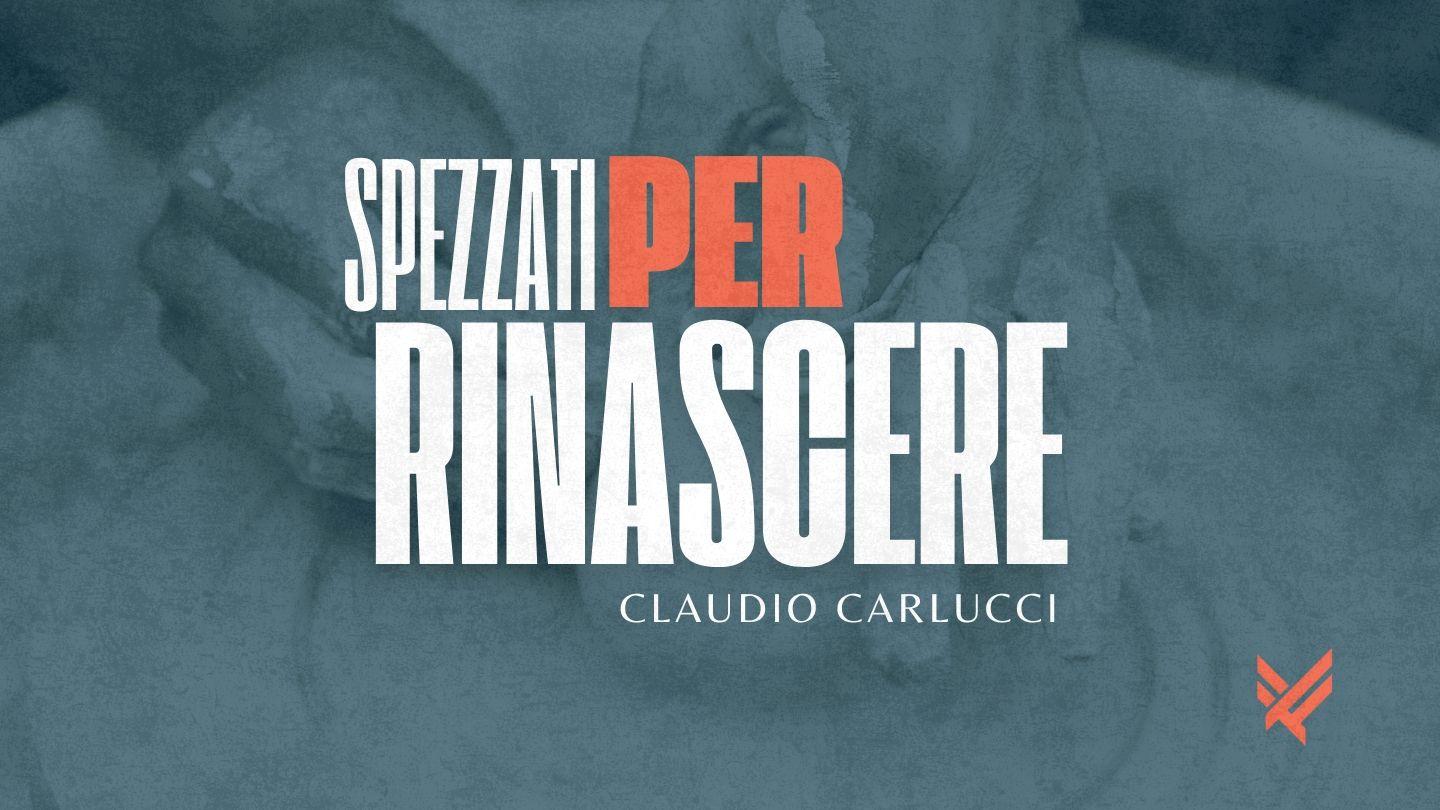 Spezzati per Rinascere