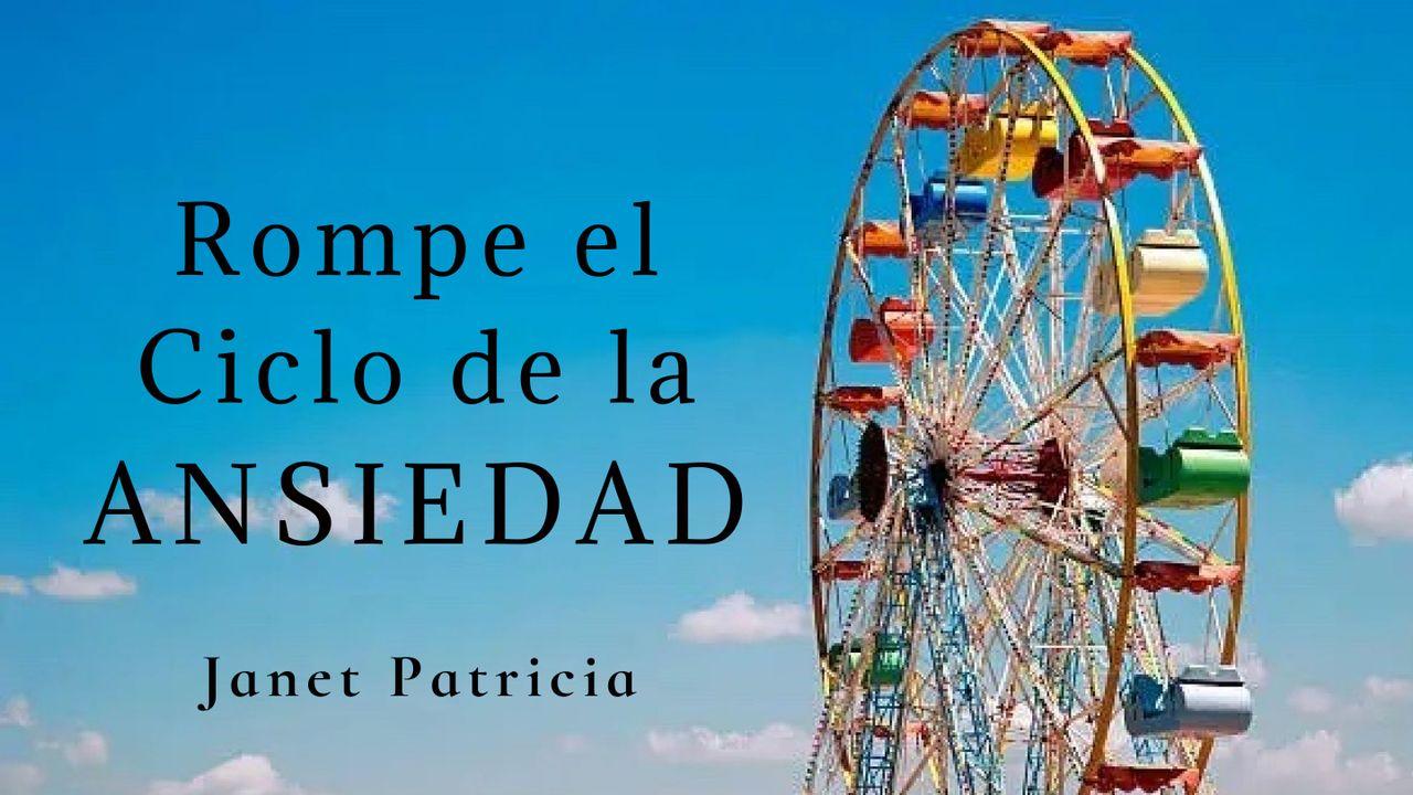 Rompe Con El Ciclo De La Ansiedad