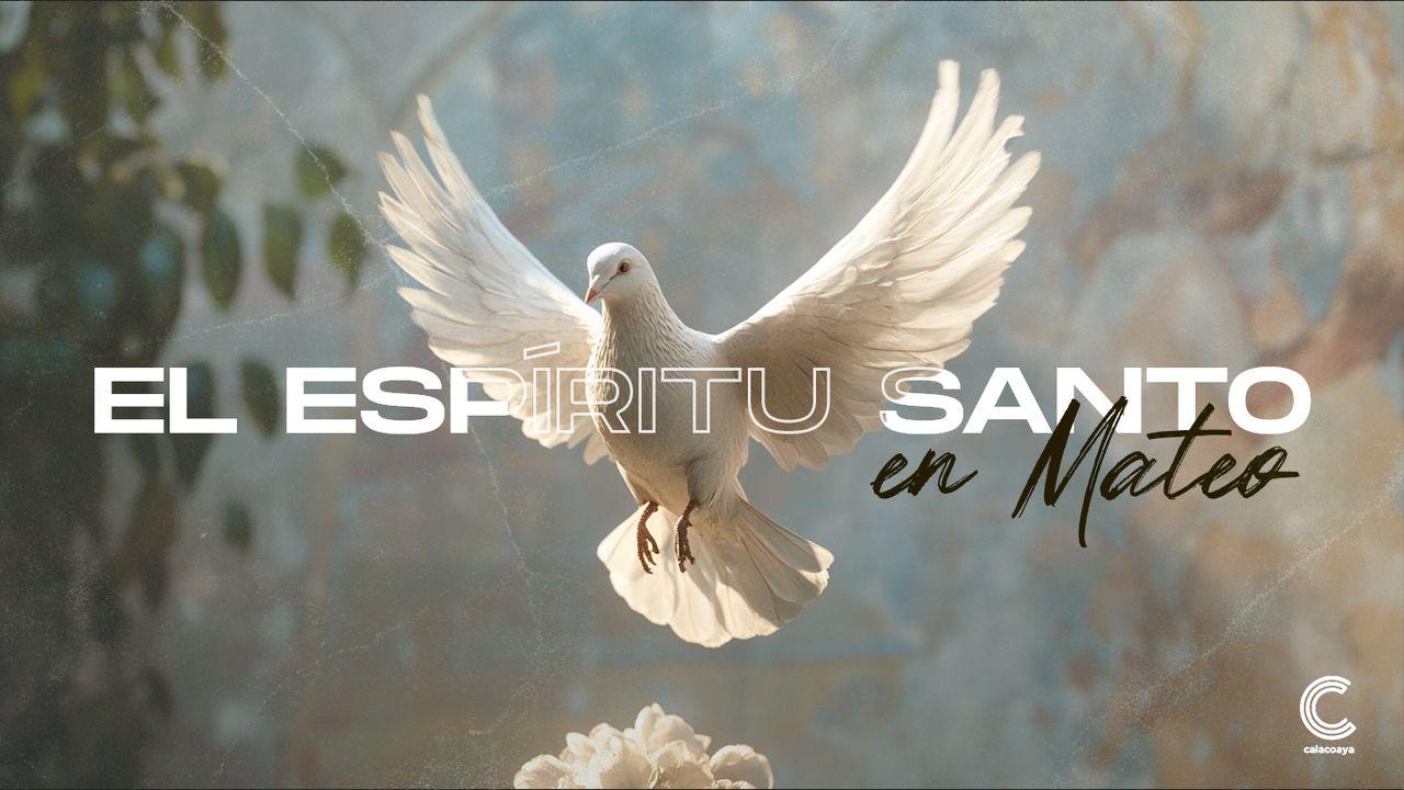 El Espíritu Santo en Mateo