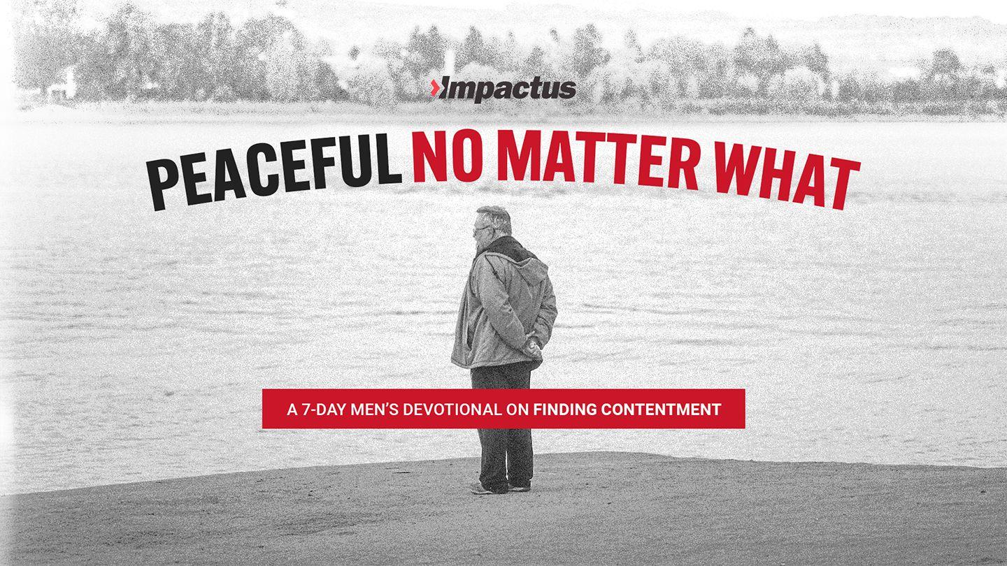 Peaceful No Matter What