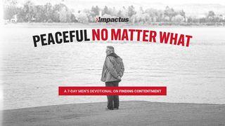Peaceful No Matter What