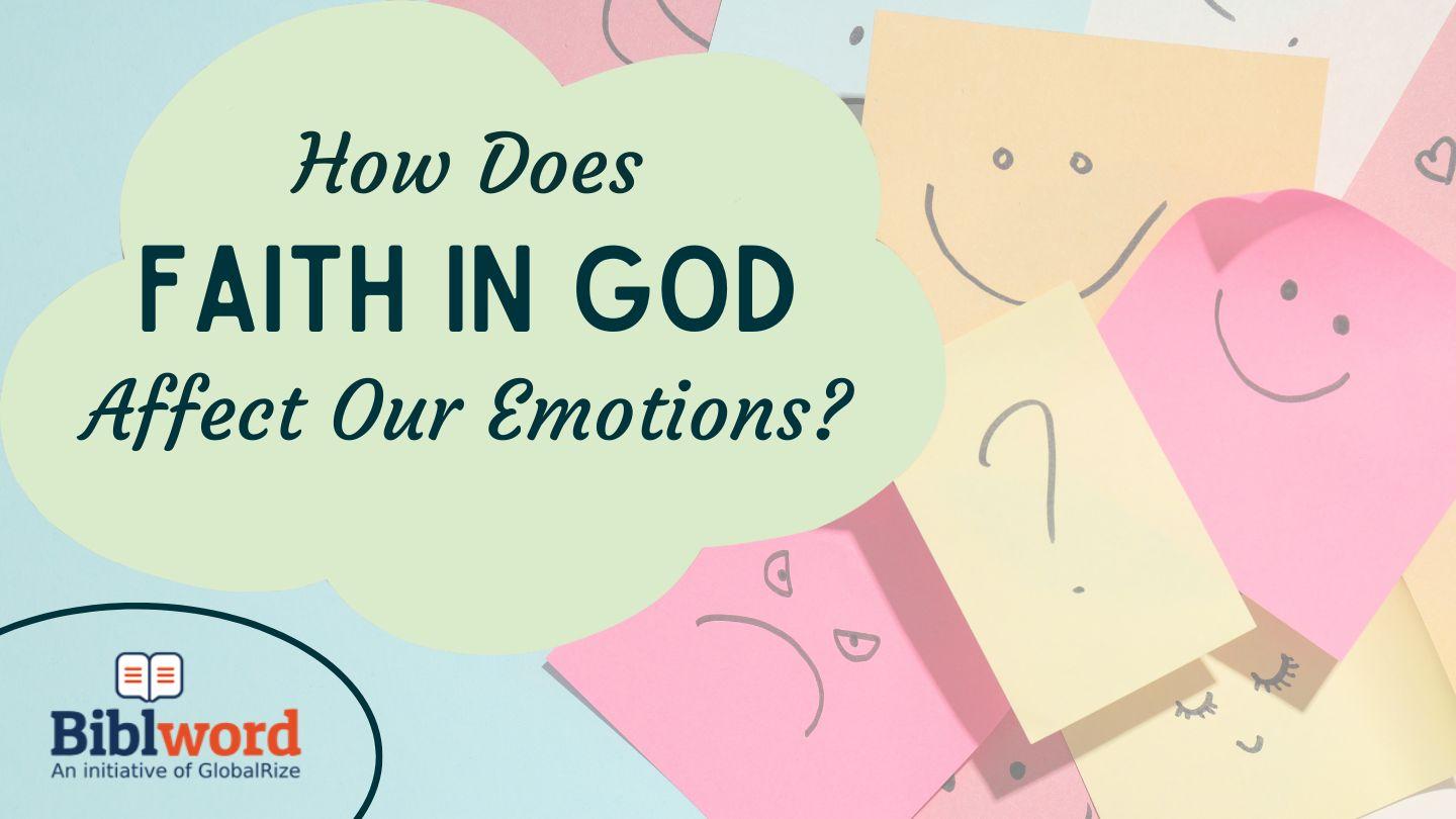 How Does Faith in God Affect Our Emotions? Exodus 34:1-8 New American Standard Bible - NASB 1995