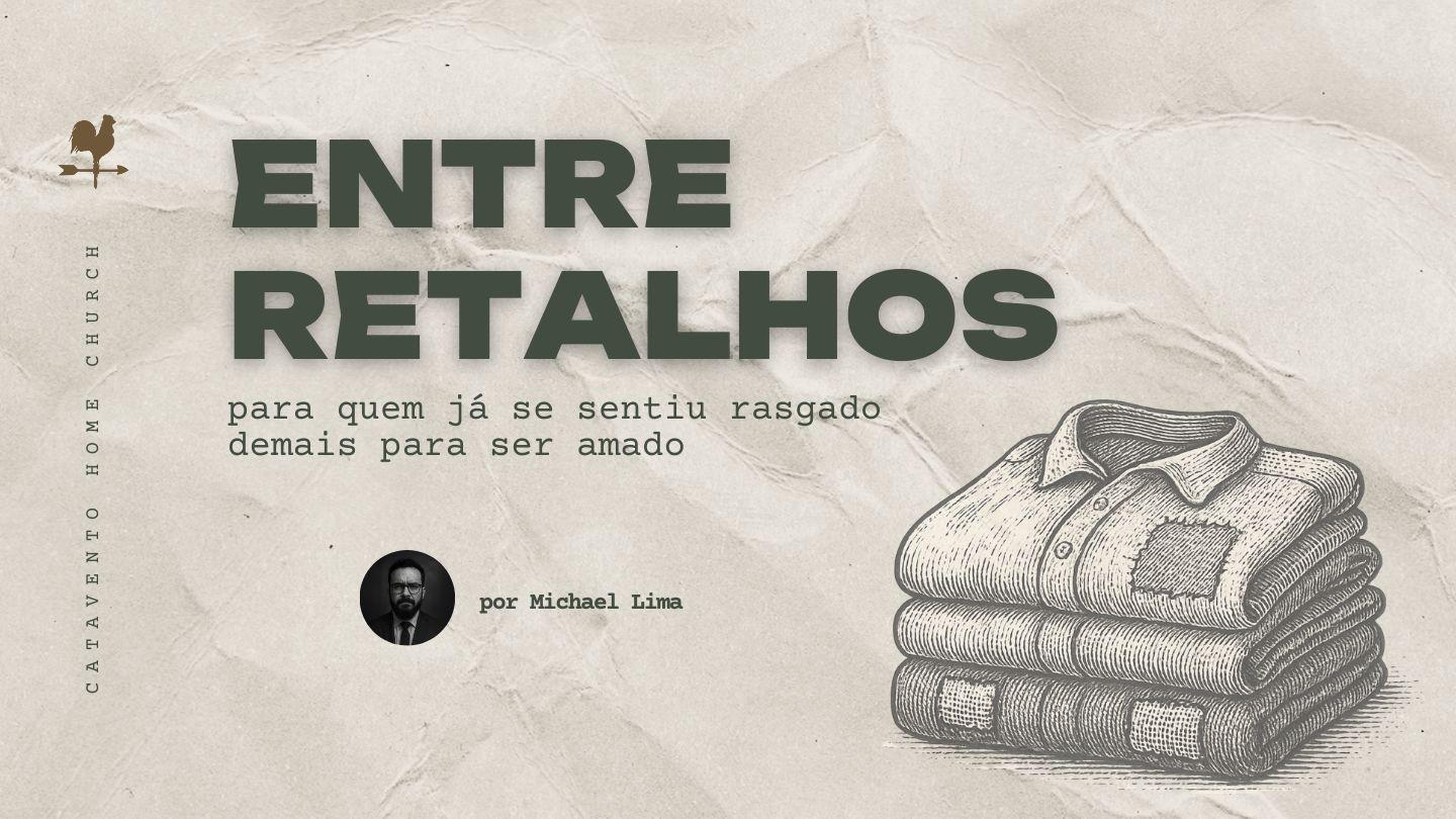 Entre retalhos