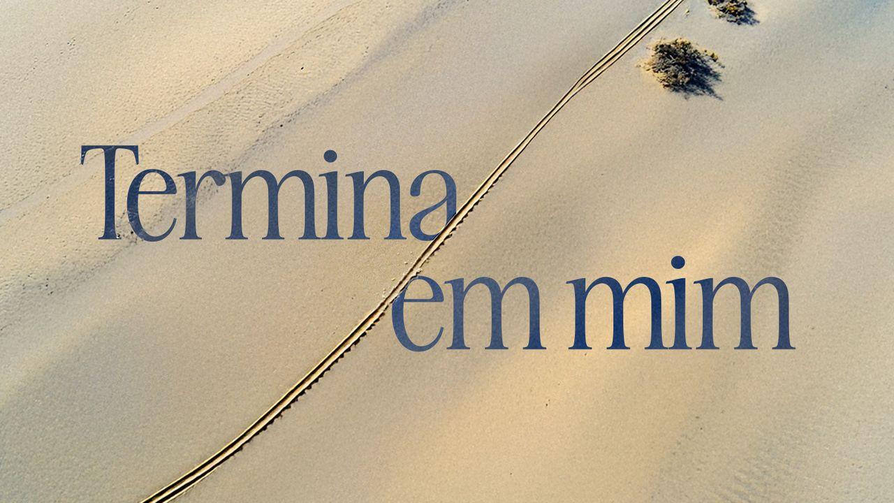 Termina Em Mim