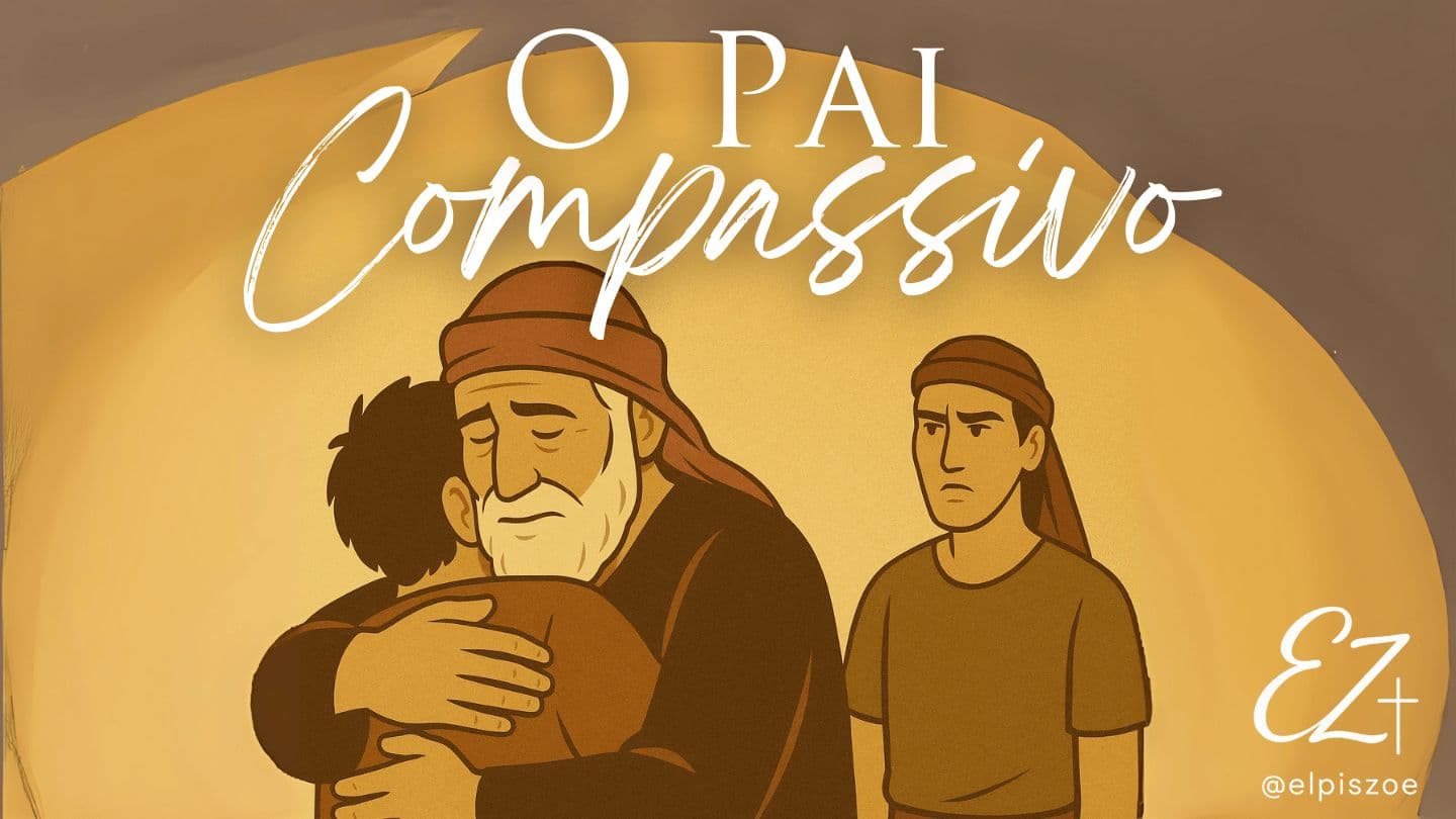 O Pai Compassivo