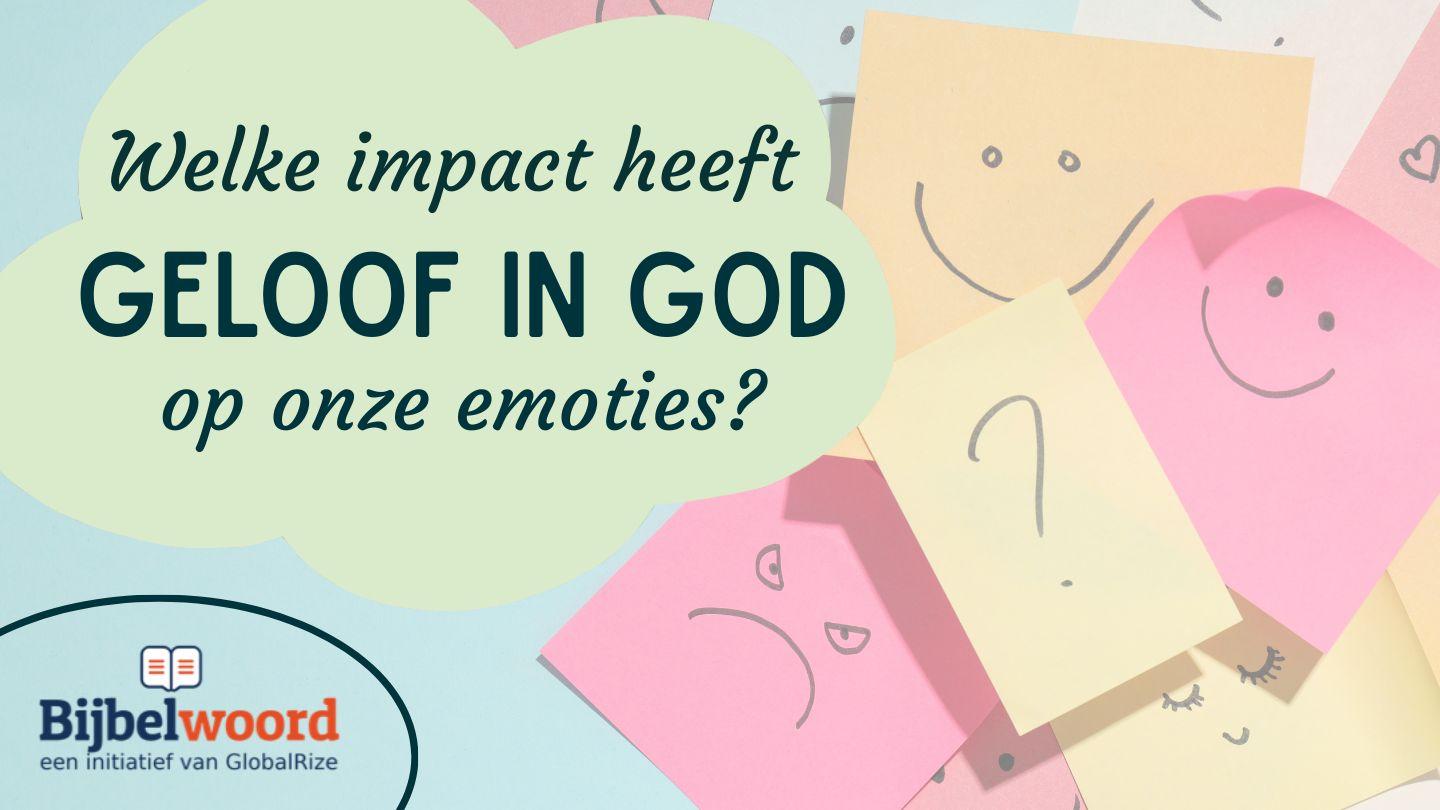 Welke impact heeft geloof in God op onze emoties?
