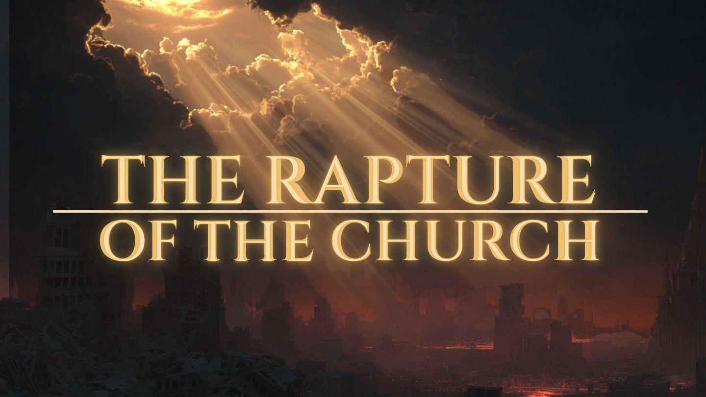 The Rapture of the Church
