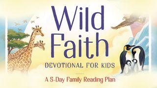 Wild Faith Devotional for Kids
