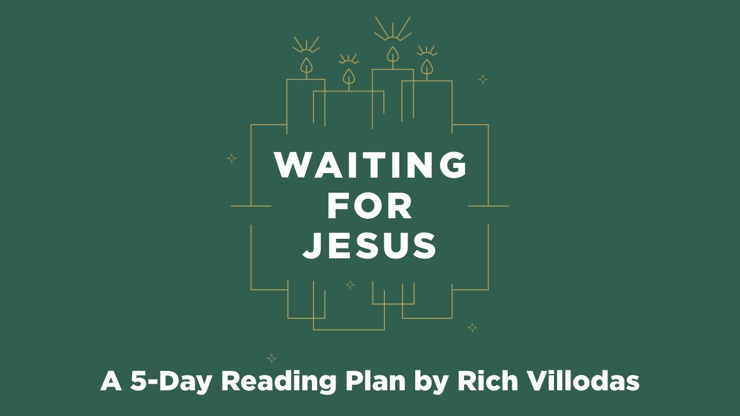 Waiting for Jesus