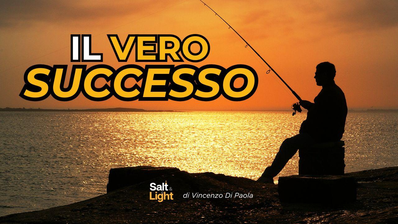 Il vero successo