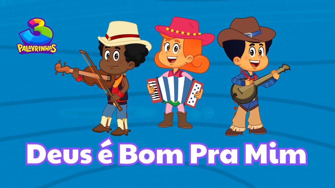 Deus É Bom Pra Mim | Devocional Com 3 Palavrinhas