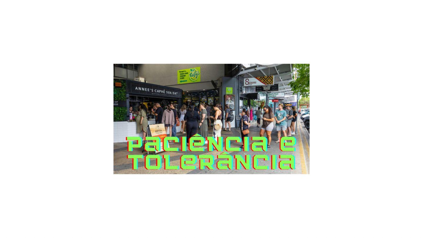 Paciência e Tolerância