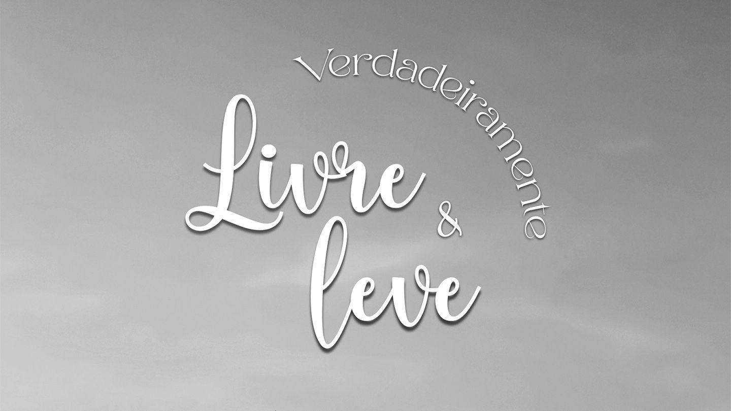 Verdadeiramente livre e leve