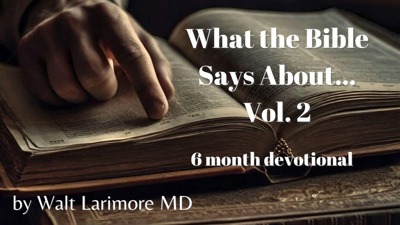 What the Bible Says About ... Volume 2