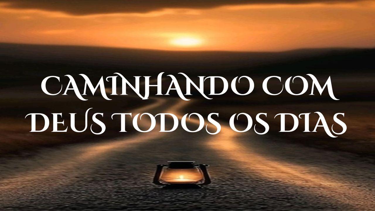 Caminhando Com Deus Todos Os Dias