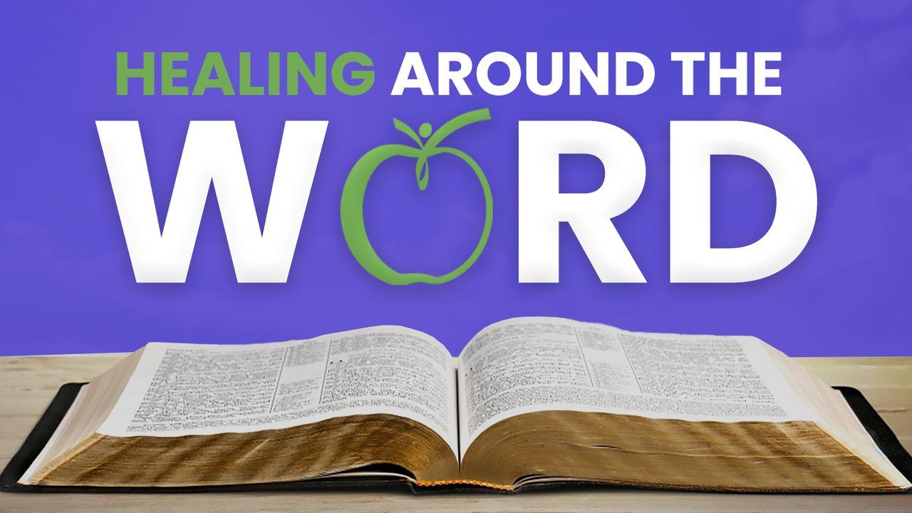 Healing Around the Word