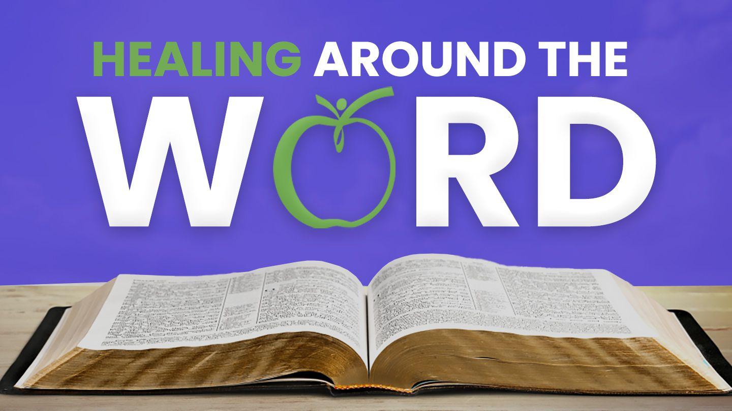 Healing Around the Word