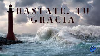 Bástate, Tu Gracia