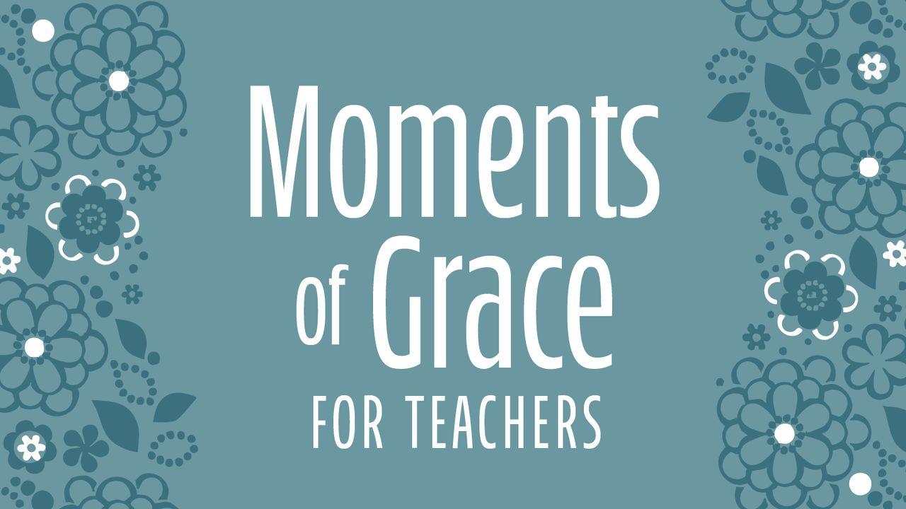 Moments of Grace for Teachers | Devotional for Women