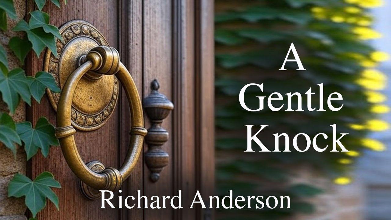 A Gentle Knock