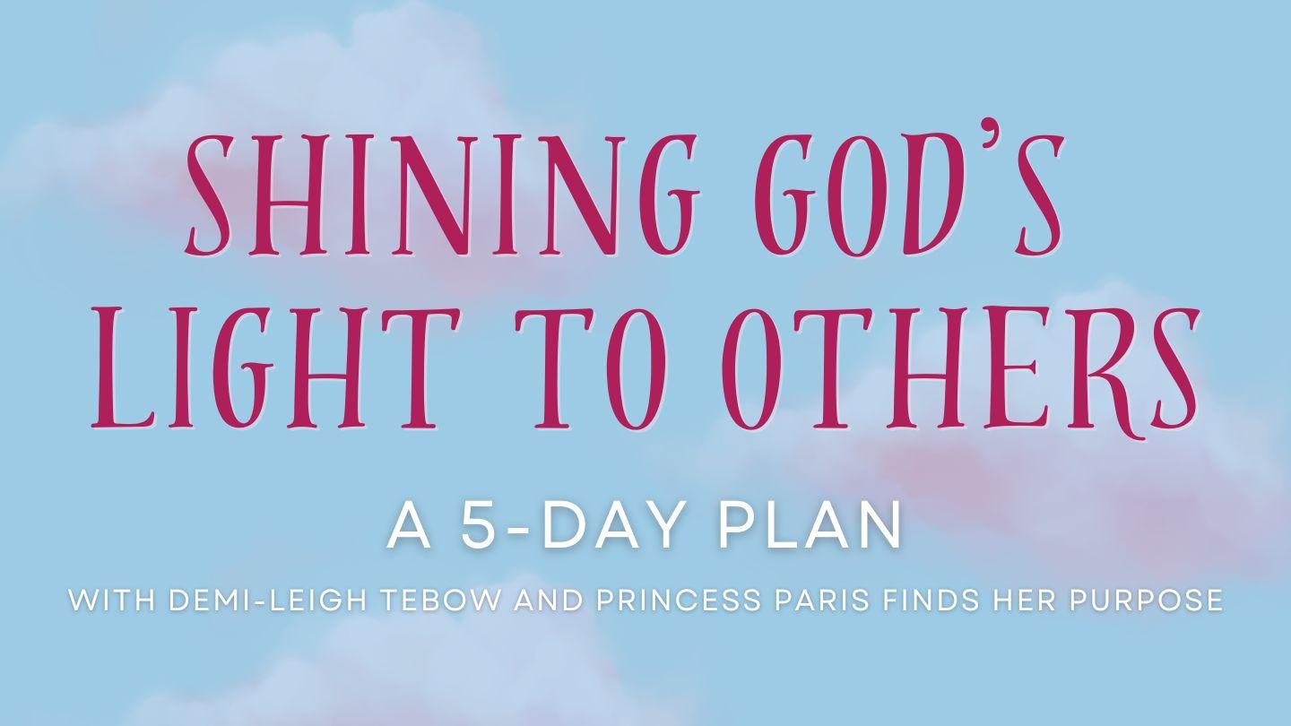 Shining God's Light to Others