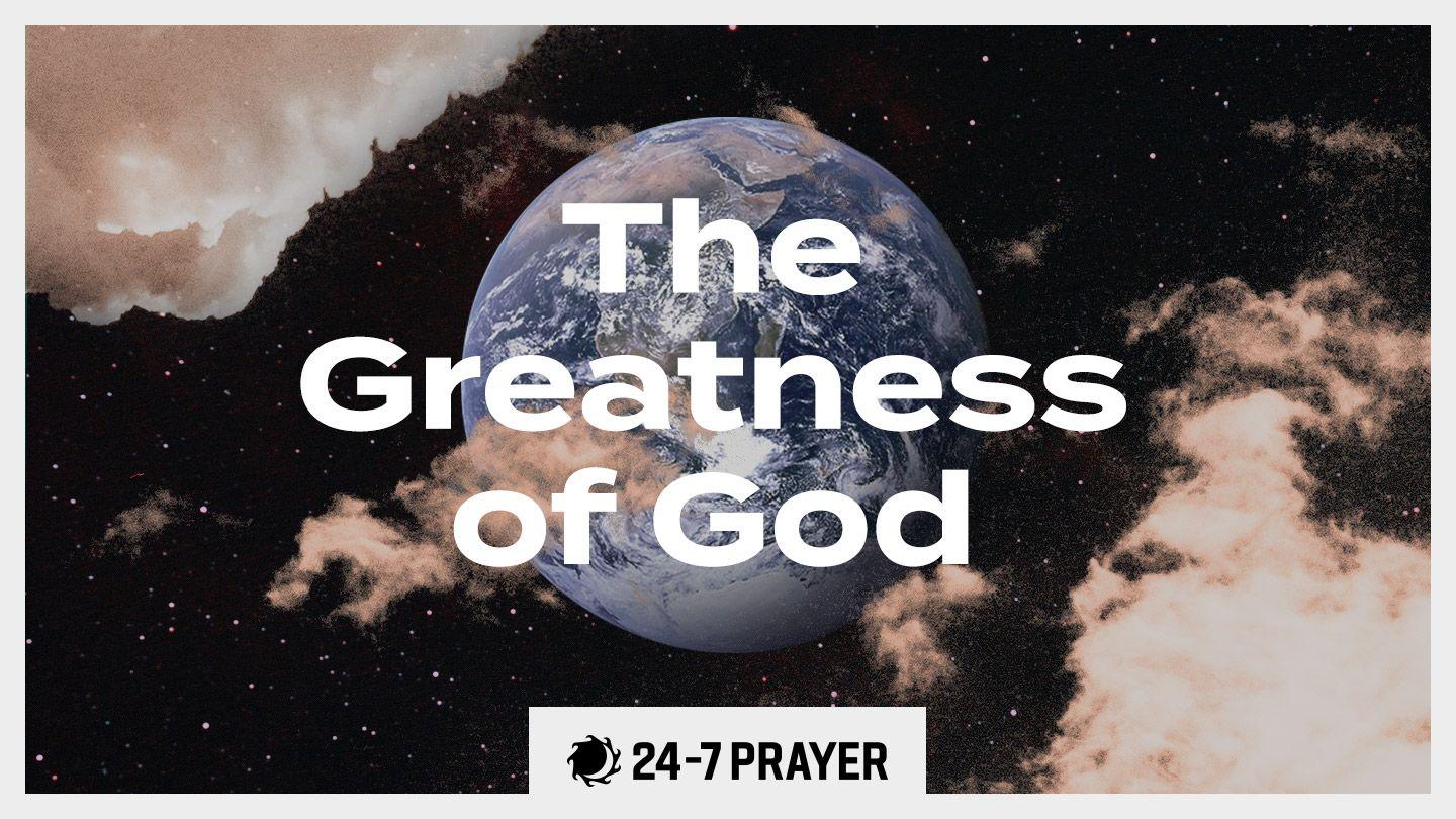 The Greatness of God