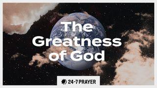 The Greatness of God