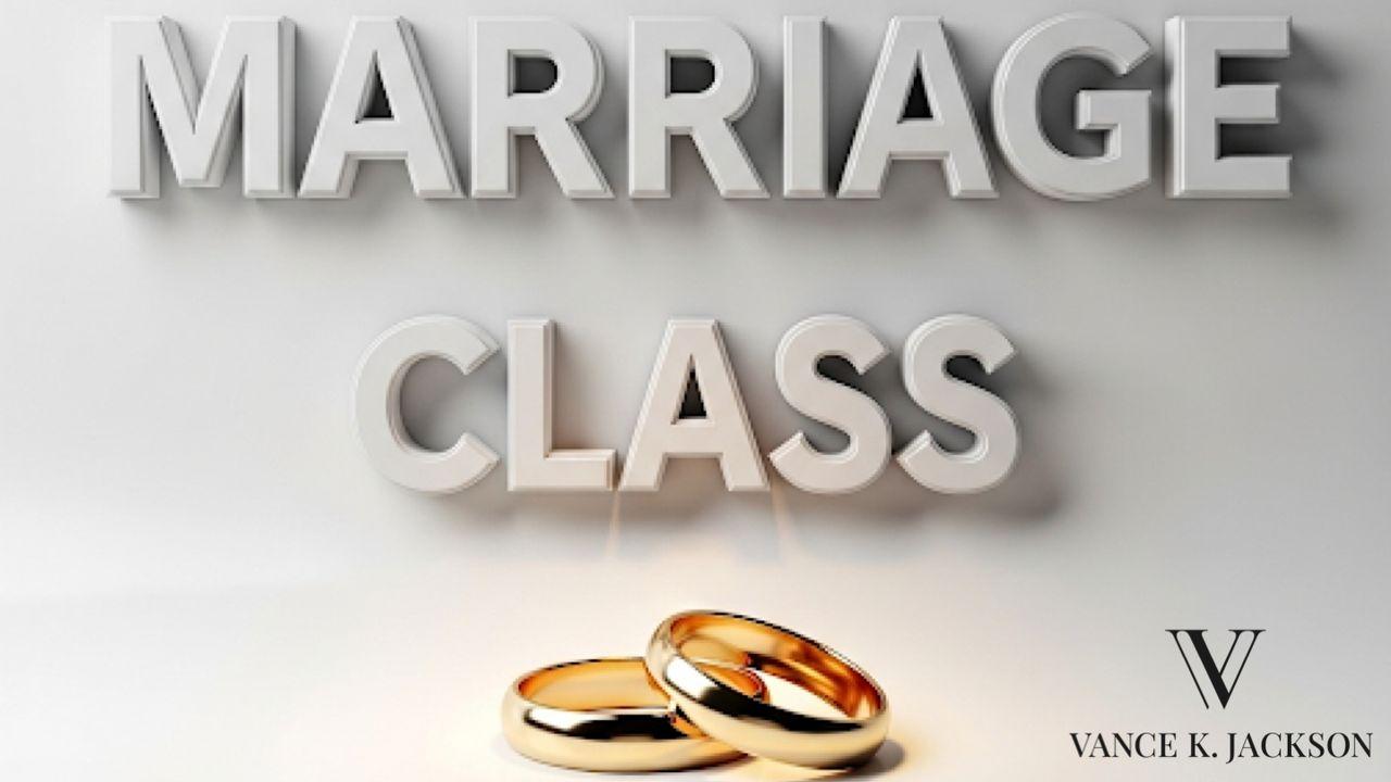 30-Day Marriage Class by Vance K. Jackson