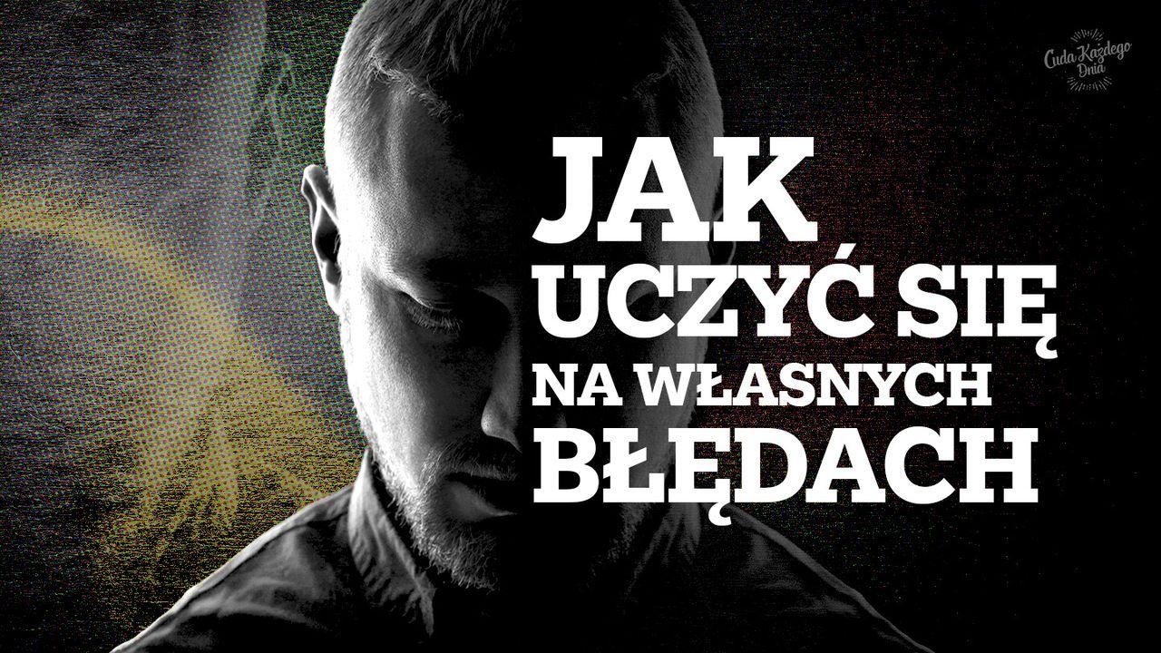 Jak uczyć się na własnych błędach?