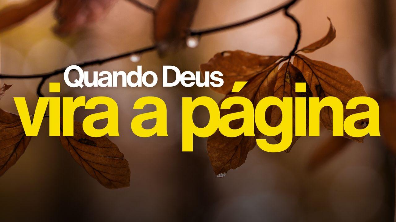 Quando Deus Vira a Página